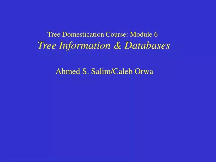 tree domestication course module 6 tree information databases