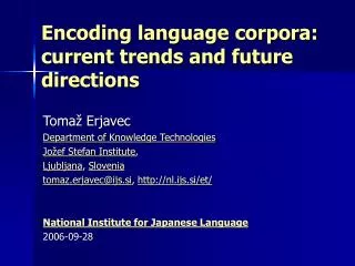 Encoding language corpora: current trends and future directions