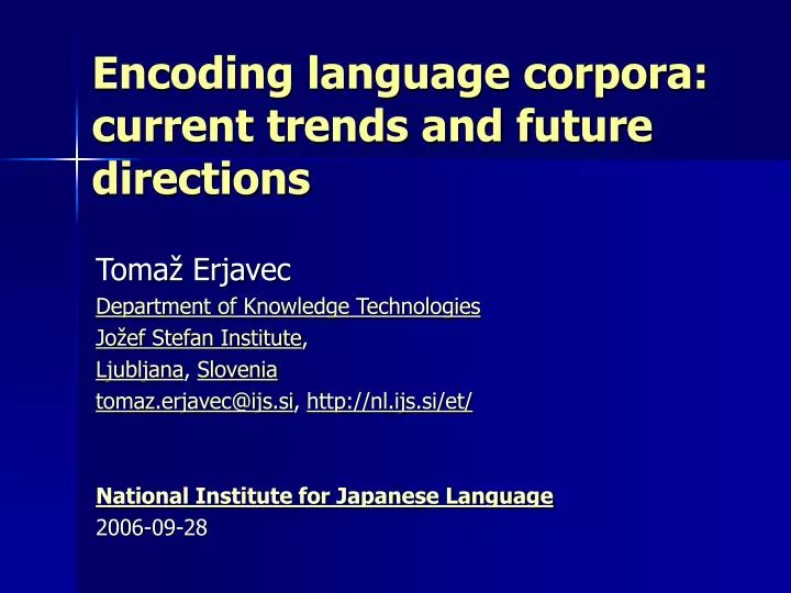 encoding language corpora current trends and future directions
