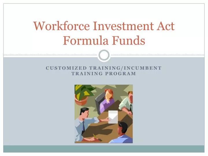 workforce investment act formula funds