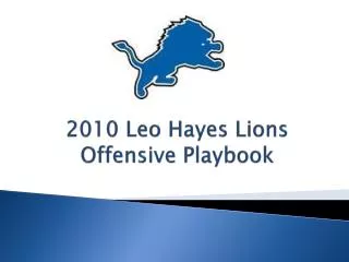 2010 Leo Hayes Lions Offensive Playbook