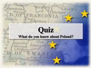 Quiz What do you know about Poland?
