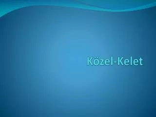 k zel kelet