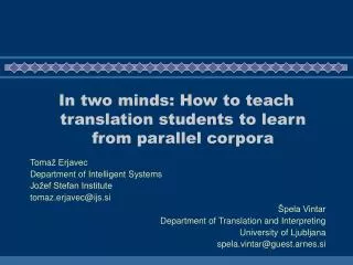 In two minds: How to teach translation students to learn from parallel corpora