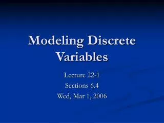 Modeling Discrete Variables