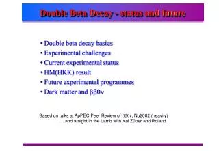 Double Beta Decay - status and future