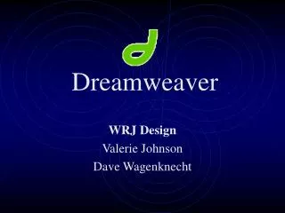 WRJ Design Valerie Johnson Dave Wagenknecht