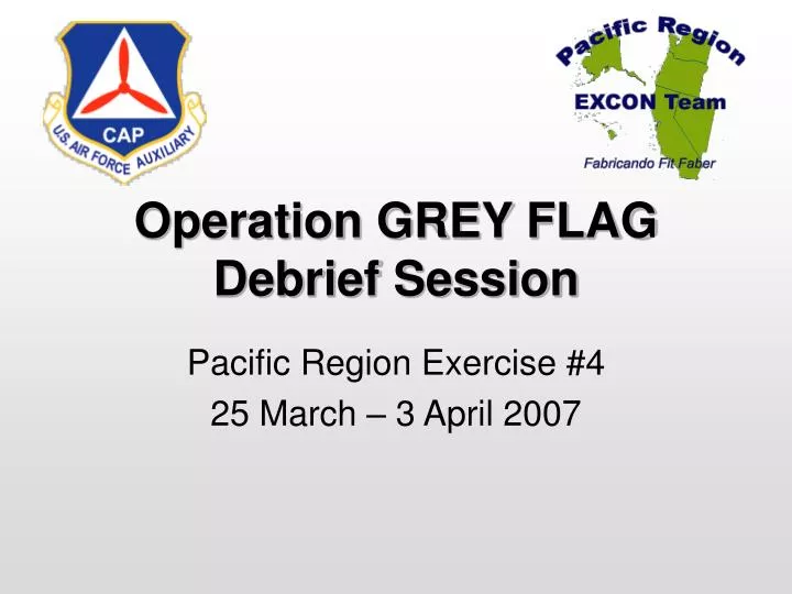 operation grey flag debrief session