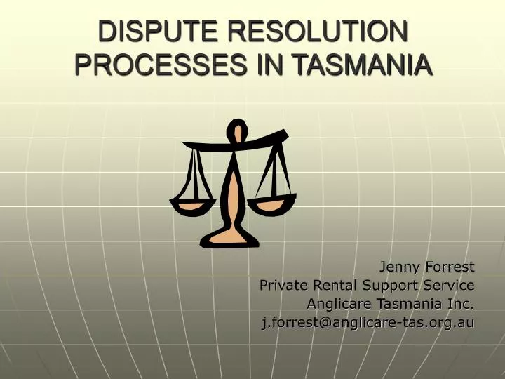 dispute resolution processes in tasmania