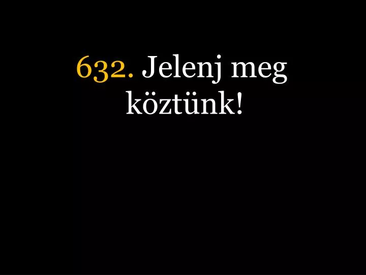 632 jelenj meg k zt nk