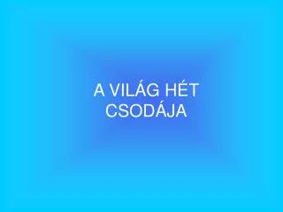 a vil g h t csod ja