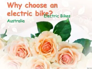 Why choose an electric bike?