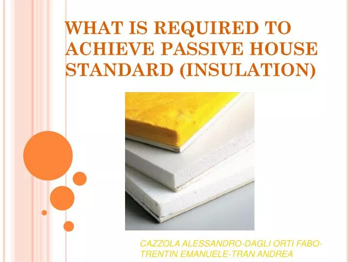 what is required to achieve passive house standard insulation