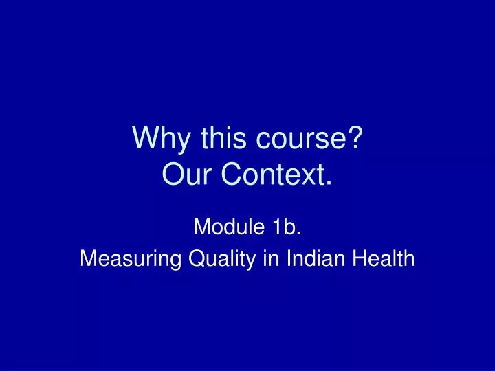 why this course our context