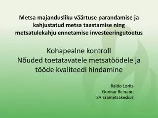 raldo lorits gunnar reinapu sa erametsakeskus