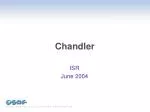 Chandler - slide 1