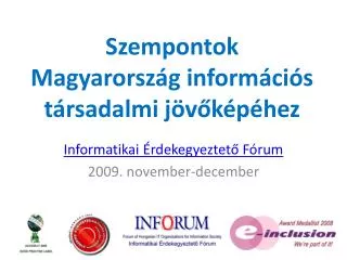 szempontok magyarorsz g inform ci s t rsadalmi j v k p hez