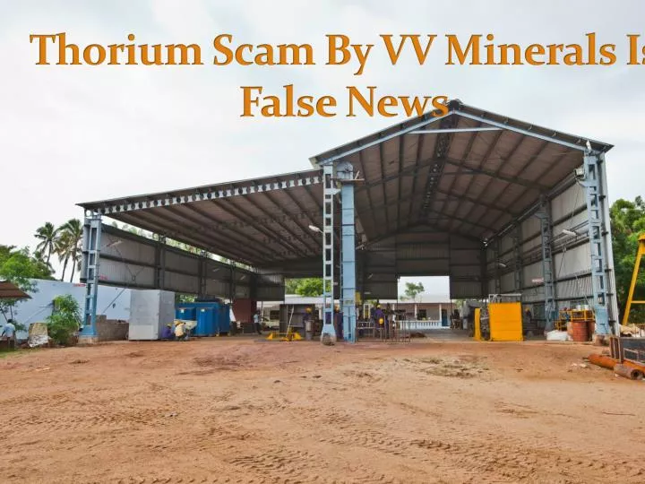 thorium scam by vv minerals is false news