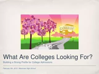 What Are Colleges Looking For?