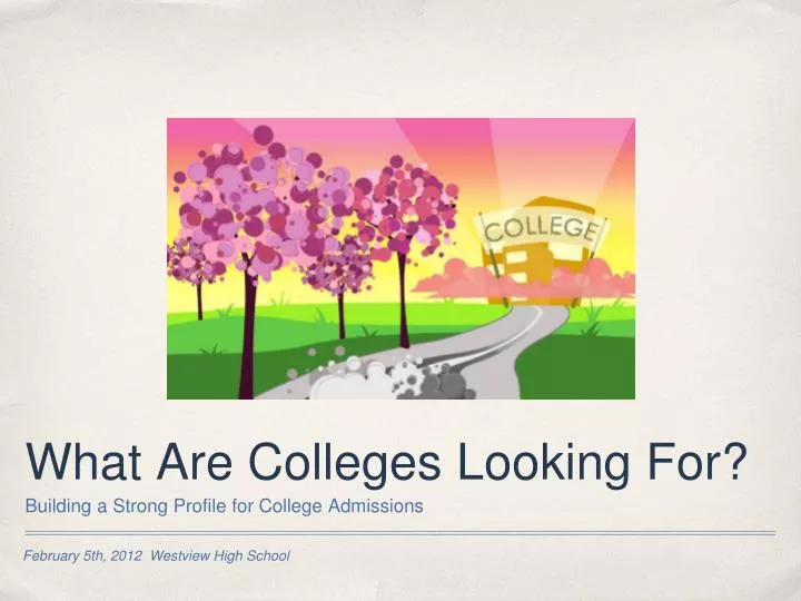 what are colleges looking for