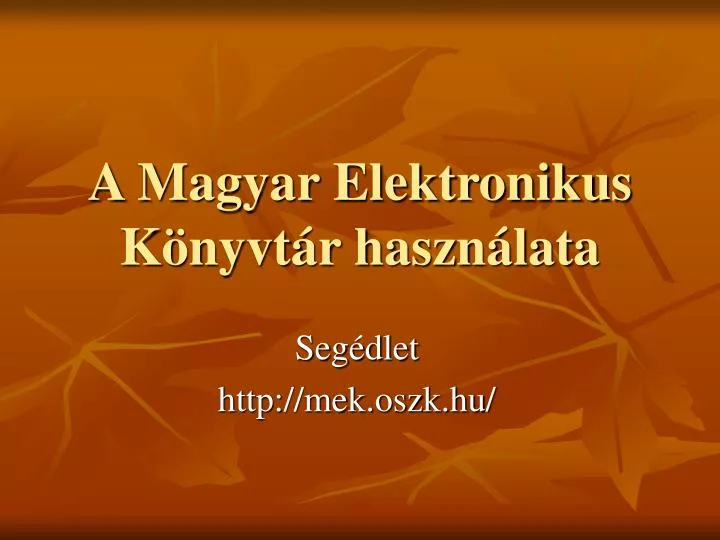 a magyar elektronikus k nyvt r haszn lata