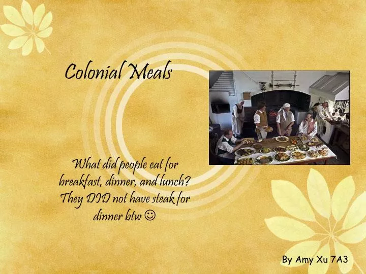 colonial meals
