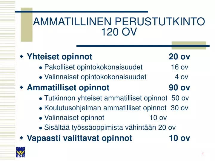 ammatillinen perustutkinto 120 ov