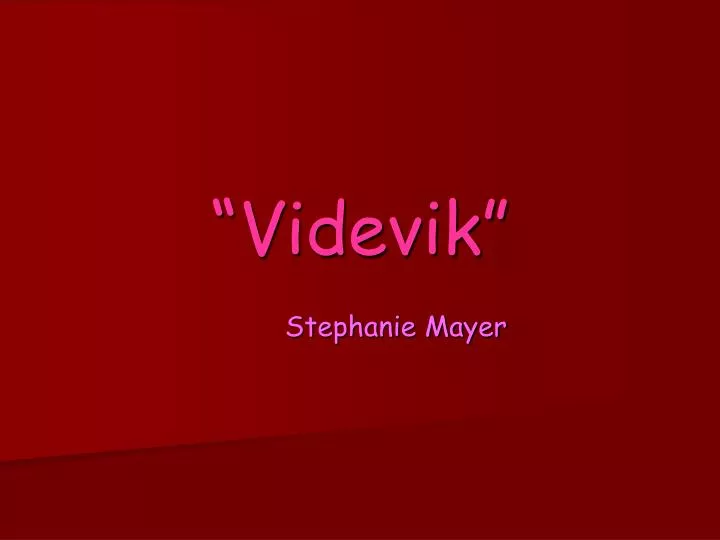 videvik