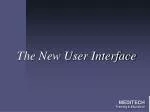 The New User Interface - slide 1