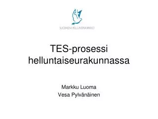 tes prosessi helluntaiseurakunnassa