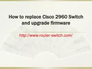 How to replace Cisco 2960 Switch