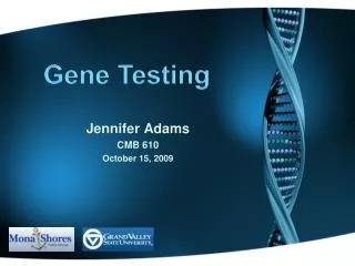 Jennifer Adams CMB 610 October 15, 2009