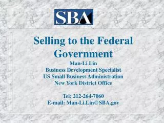 Selling to the Federal Government Man-Li Lin Business Development Specialist