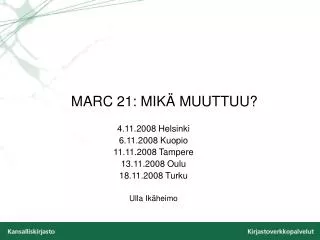 marc 21 mik muuttuu
