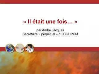 il tait une fois