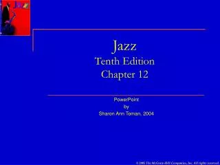 Jazz Tenth Edition Chapter 12