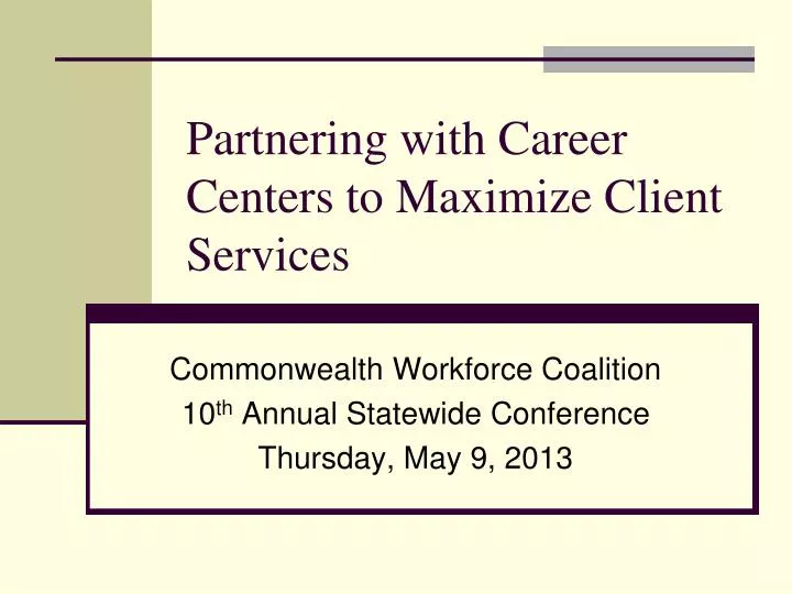 partnering with career centers to maximize client services