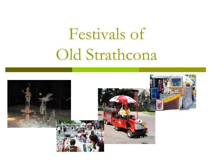festivals of old strathcona