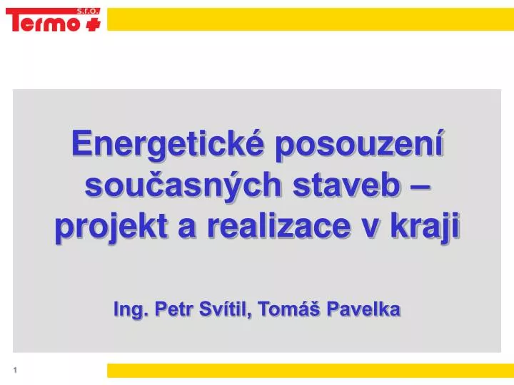 energetick posouzen sou asn ch staveb projekt a realizace v kraji ing petr sv til tom pavelka