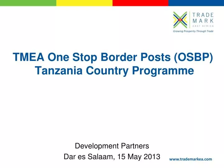 tmea one stop border posts osbp tanzania country programme