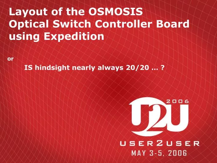 layout of the osmosis optical switch controller board using expedition