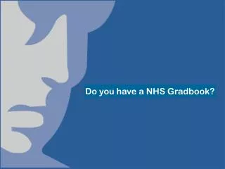 Do you have a NHS Gradbook?
