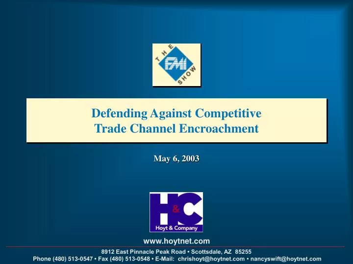 defending against competitive trade channel encroachment