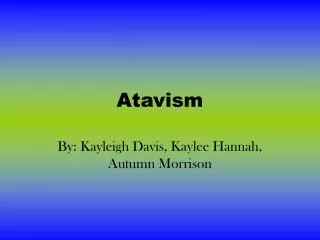 Atavism