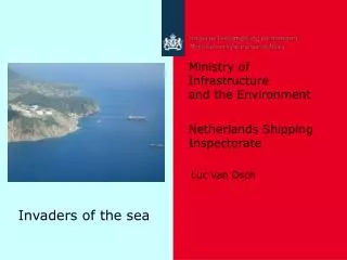 Ministry of Infrastructure and the Environment Netherlands Shipping Inspectorate
