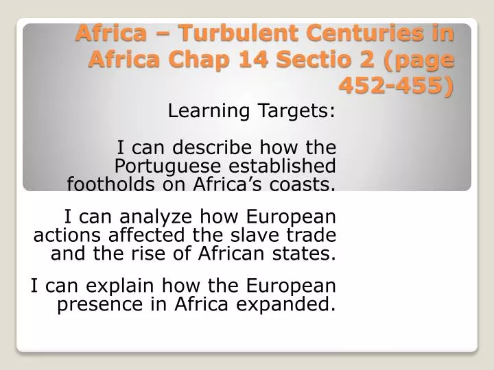 africa turbulent centuries in africa chap 14 sectio 2 page 452 455