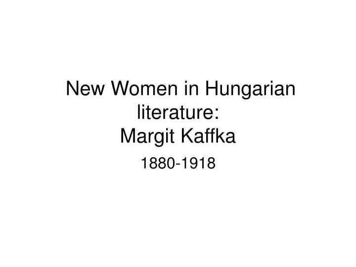 new women in hungarian literature margit kaffka