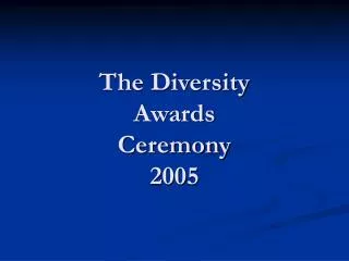 The Diversity Awards Ceremony 2005