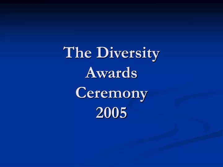 the diversity awards ceremony 2005