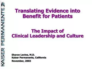 Translating Evidence into Benefit for Patients The Impact of Clinical Leadership and Culture